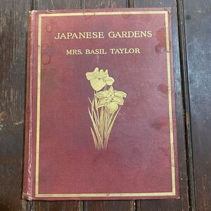 JAPANESE GARDENS by Mrs Basil Taylor w/ 28 Tipped In Color Plates (1912, HC)